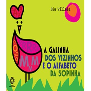 Galinha dos Vizinhos e o Alfabeto da Sopinha