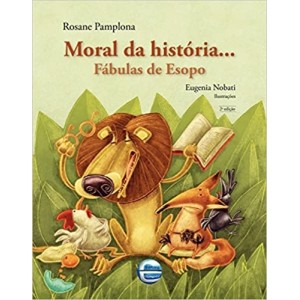 Moral da História...: Fábulas de Esopo