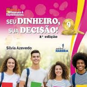 SEU DINHEIRO , SUA DECISAO 9 ANO