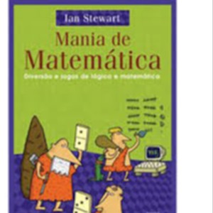 MANIA DE MATEMATICA : DIVERSAO JOGOS DE LOGICA E MATEMATICA