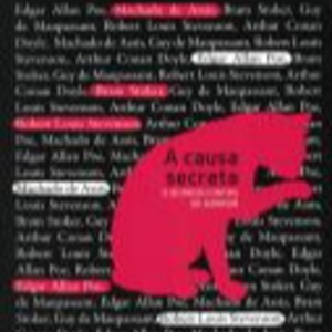 A CAUSA SECRETA E OUTROS CONTOS DE HORROR